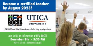 a graphic shows details on a partnership between Utica University and HFM BOCES regarding a fast track teacher certification program