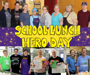 cafeteria workers pose, in a graphic that reads "School Lunch Hero Day"